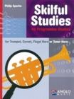 Image for Skilful studies  : trumpet, cornet, flugel horn or tenor horn