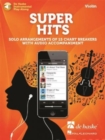 Image for Super Hits for Violin : Solo Arrangements of 15 Chart Breakers with Audio Accompaniment