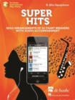 Image for Super Hits for Alto Saxophone : Solo Arrangements of 15 Chart Breakers with Audio Accompaniment