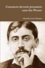 Image for Comment Devenir Proustien Sans Lire Proust