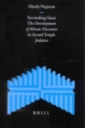Image for Seconding Sinai: The Development of Mosaic Discourse in Second Temple Judaism