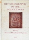 Image for Historiography in the Middle Ages