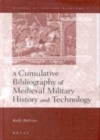 Image for A Cumulative Bibliography of Medieval Military History and Technology