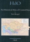 Image for An Historical Atlas of Central Asia