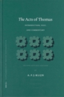Image for The Acts of Thomas: Introduction, Text, and Commentary