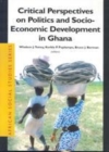 Image for Critical perspectives in politics and socio-economic development in Ghana