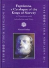 Image for Fagrskinna, A Catalogue of the Kings of Norway: A Translation with Introduction and Notes