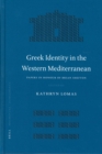 Image for Greek Identity in the Western Mediterranean: Papers in Honour of Brian Shefton