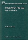 Image for The law of the sea: selected writings