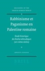 Image for Rabbinisme et paganisme en Palestine romaine: etude historique des realia talmudiques (Ier-IVeme siecles)