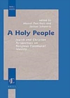 Image for A holy people: Jewish and Christian perspectives on religious communal identity