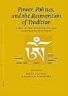 Image for Proceedings of the Tenth Seminar of the IATS, 2003. Volume 3: Power, Politics, and the Reinvention of Tradition: Tibet in the Seventeenth and Eighteenth Centuries : 10/3