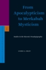 Image for From Apocalypticism to Merkabah Mysticism: Studies in the Slavonic Pseudepigrapha