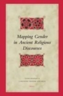 Image for Mapping gender in ancient religious discourses : v. 84