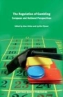 Image for The Regulation of Gambling: European and National Perspectives