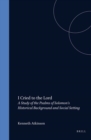 Image for I Cried to the Lord: A Study of the Psalms of Solomon&#39;s Historical Background and Social Setting
