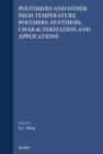 Image for Polymides and other high temperature polymers.: (Synthesis, characterization, and applications)