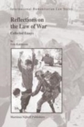 Image for Reflections on the law of war: collected essays