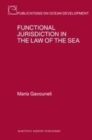 Image for Functional jurisdiction in the law of the sea