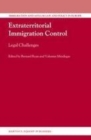 Image for Extraterritorial immigration control: legal challenges