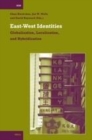 Image for East-West Identities: Globalization, Localization, and Hybridization