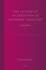Image for The Authority of Scripture in Reformed Theology: Truth and Trust