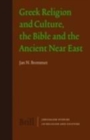 Image for Greek religion and culture, the Bible, and the ancient Near East : v. 8