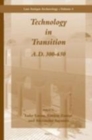 Image for Technology in transition: A.D. 300-650