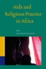 Image for AIDS and religious practice in Africa : v. 36