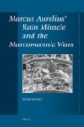 Image for Marcus Aurelius&#39; Rain Miracle and the Marcomannic Wars : 308