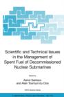 Image for Scientific and Technical Issues in the Management of Spent Fuel of Decommissioned Nuclear Submarines