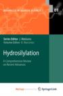Image for Hydrosilylation : A Comprehensive Review on Recent Advances