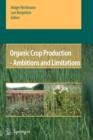 Image for Organic Crop Production - Ambitions and Limitations