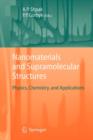 Image for Nanomaterials and supramolecular structures  : physics, chemistry, and applications