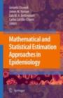 Image for Mathematical and statistical estimation approaches in epidemiology