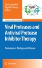 Image for Viral Proteases and Antiviral Protease Inhibitor Therapy : Proteases in Biology and Disease