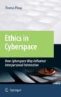 Image for Ethics in cyberspace  : how cyberspace may influence interpersonal interaction