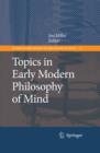 Image for Topics in early modern philosophy of mind : v. 9