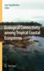 Image for Ecological connectivity among tropical coastal ecosystems