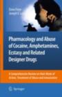 Image for Pharmacology and abuse of cocaine, amphetamines, ecstasy and related designer drugs: a comprehensive review on their mode of action, treatment of abuse and intoxication