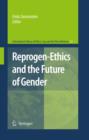 Image for Reprogen-ethics and the future of gender