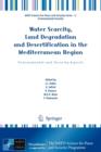 Image for Water Scarcity, Land Degradation and Desertification in the Mediterranean Region