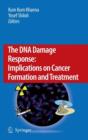 Image for The DNA Damage Response: Implications on Cancer Formation and Treatment