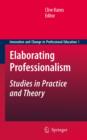 Image for Elaborating professionalism: studies in practice and theory
