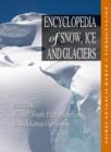 Image for Encyclopedia of Snow, Ice and Glaciers