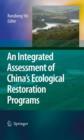 Image for An integrated assessment of China&#39;s ecological restoration programs