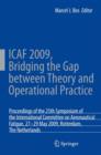 Image for ICAF 2009, Bridging the Gap between Theory and Operational Practice