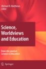 Image for Science, Worldviews and Education : Reprinted from the Journal Science &amp; Education