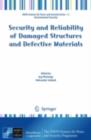Image for Security and reliability of damaged structures and defective materials