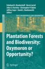 Image for Plantation Forests and Biodiversity: Oxymoron or Opportunity?